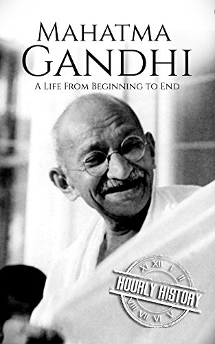 Mahatma Gandhi: A Life From Beginning to End book cover