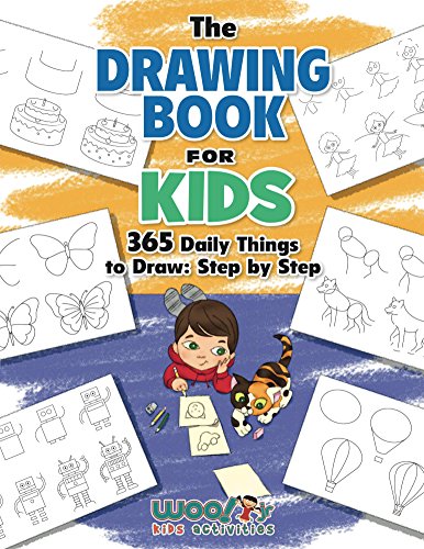 The Drawing Book for Kids: 365 Daily Things to Draw, Step by Step (Woo! Jr. Kids Activities Books) book cover