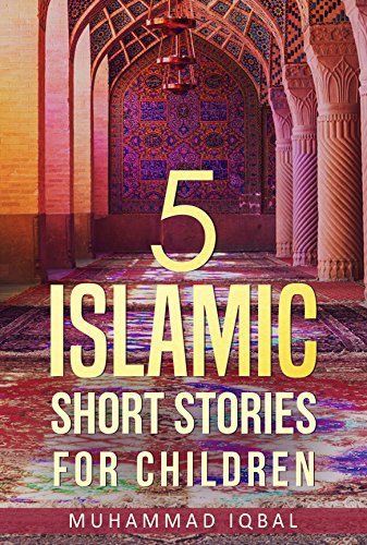 5 Islamic Short Stories for Children: Volume 1 book cover