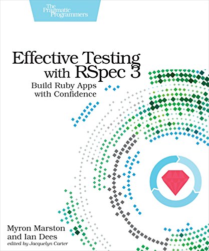 Effective Testing with Rspec 3: Build Ruby Apps with Confidence book cover