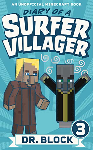 Diary of a Surfer Villager: Book 3: (an unofficial Minecraft book) book cover