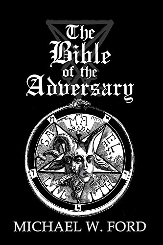 The Bible of the Adversary 10th Anniversary Edition: Adversarial Flame Edition book cover
