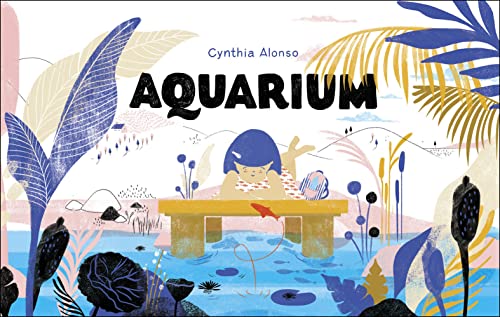 Aquarium: (Aquarium Books for Kids, Picture Book about Marine Animals, Nature Books) book cover