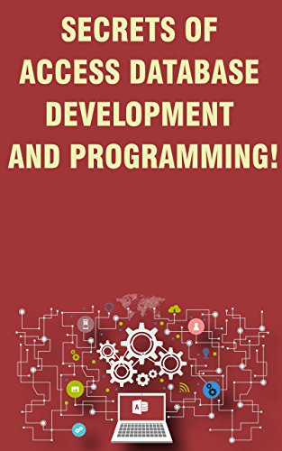 Secrets of Access Database Development and Programming! book cover