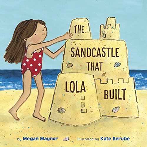 The Sandcastle That Lola Built book cover