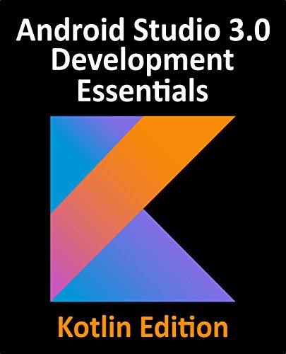 Kotlin / Android Studio 3.0 Development Essentials - Android 8 Edition book cover