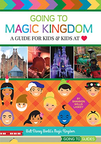 Going to Magic Kingdom: A Guide for Kids & Kids at Heart book cover