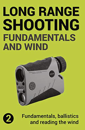 Precision Long Range Shooting and Hunting V2: Fundamentals, Ballistics and Reading the Wind book cover