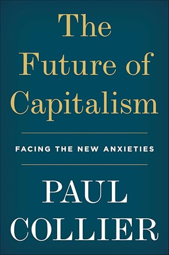 The Future of Capitalism: Facing the New Anxieties book cover