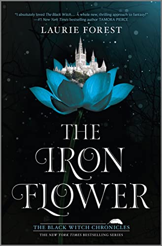 The Iron Flower (The Black Witch Chronicles, #2) book cover
