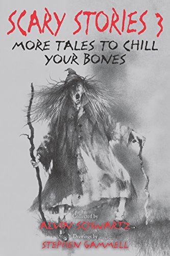Scary Stories 3: More Tales to Chill Your Bones book cover