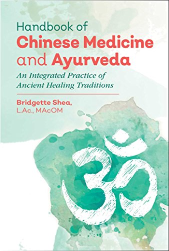 Handbook of Chinese Medicine and Ayurveda: An Integrated Practice of Ancient Healing Traditions book cover