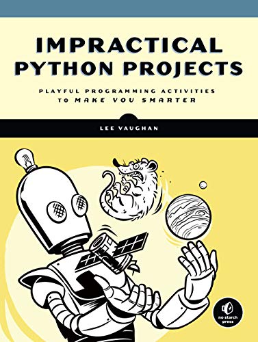Impractical Python Projects: Playful Programming Activities to Make You Smarter book cover