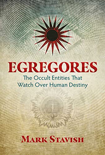 Egregores: The Occult Entities That Watch Over Human Destiny book cover