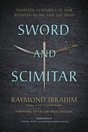 Sword and Scimitar: Fourteen Centuries of War between Islam and the West book cover