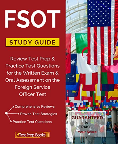FSOT Study Guide Review: Test Prep & Practice Test Questions for the Written Exam & Oral Assessment on the Foreign Service Officer Test book cover