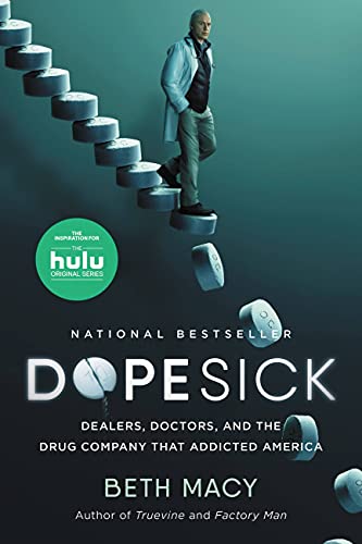 Dopesick: Dealers, Doctors, and the Drug Company that Addicted America book cover