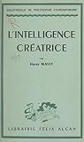 L Intelligence Cr Atrice French Edition