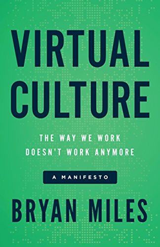 Virtual Culture: The Way We Work Doesn't Work Anymore, a Manifesto book cover