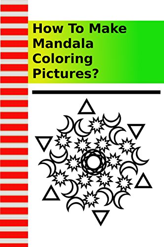 How To Make Mandala Coloring Pictures? book cover