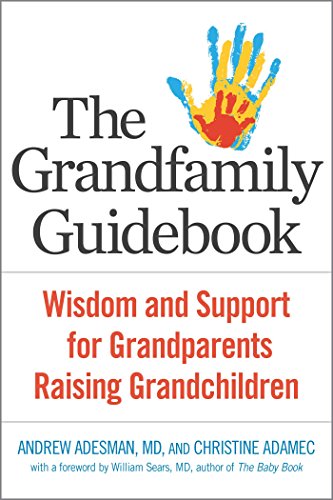 The Grandfamily Guidebook: Wisdom and Support for Grandparents Raising Grandchildren book cover