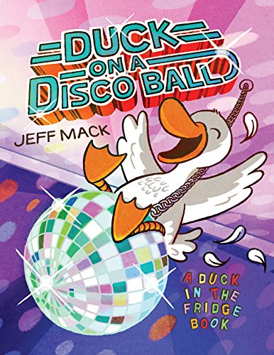 Duck on a Disco Ball (A Duck in the Fridge Book) book cover