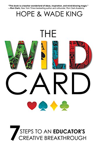 The Wild Card: 7 Steps to an Educator's Creative Breakthrough book cover