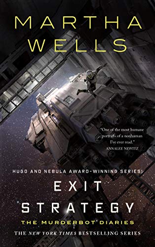 Exit Strategy (The Murderbot Diaries, #4) book cover