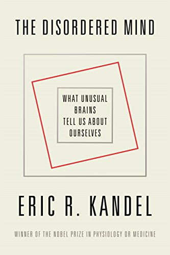 The Disordered Mind: What Unusual Brains Tell Us about Ourselves book cover