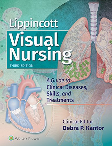 Lippincott Visual Nursing: A Guide to Clinical Diseases, Skills, and Treatments book cover