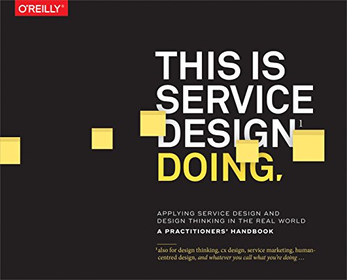 This Is Service Design Doing: Applying Service Design Thinking in the Real World book cover