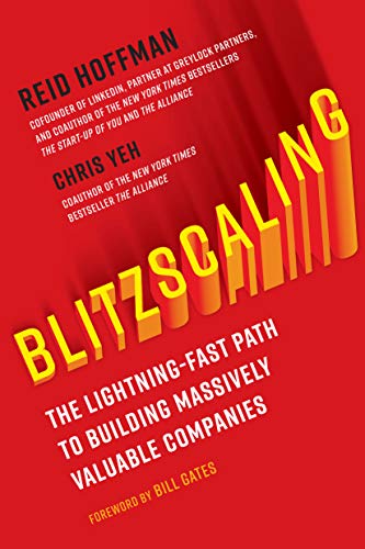 Blitzscaling: The Lightning-Fast Path to Building Massively Valuable Companies book cover