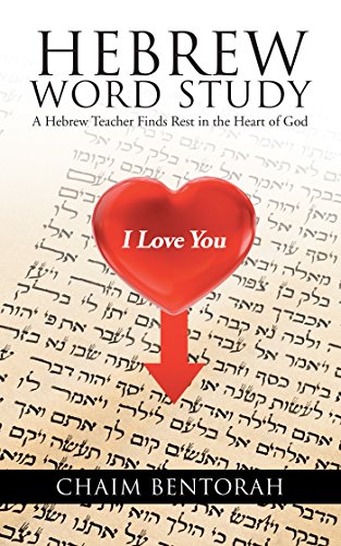 Hebrew Word Study: A Hebrew Teacher Finds Rest in the Heart of God book cover