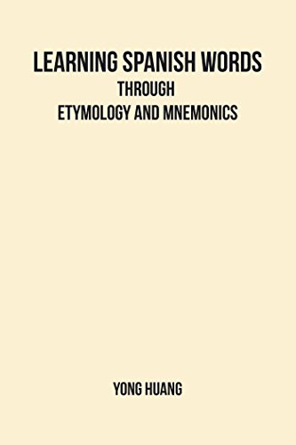 Learning Spanish Words Through Etymology and Mnemonics book cover