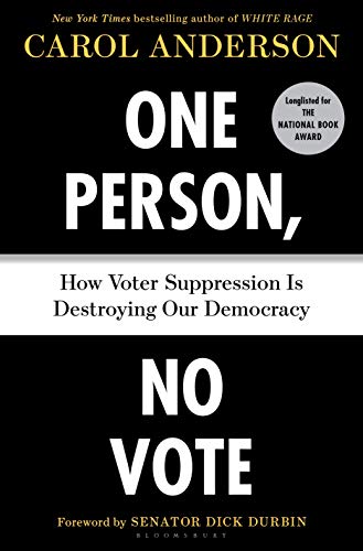 One Person, No Vote: How Voter Suppression Is Destroying Our Democracy book cover