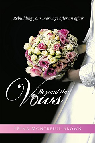 Beyond the Vows: Rebuilding Your Marriage After an Affair book cover