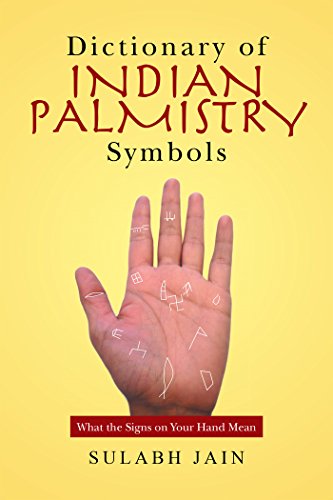 Dictionary of Indian Palmistry Symbols: What the Signs on Your Hand Mean book cover