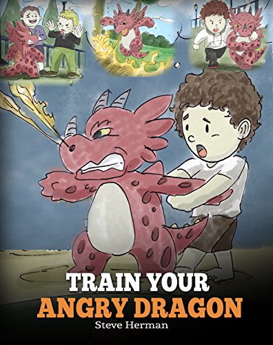 Train Your Angry Dragon (My Dragon Books #2) book cover