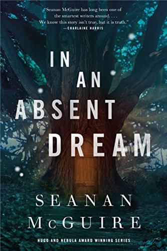In an Absent Dream (Wayward Children, #4) book cover