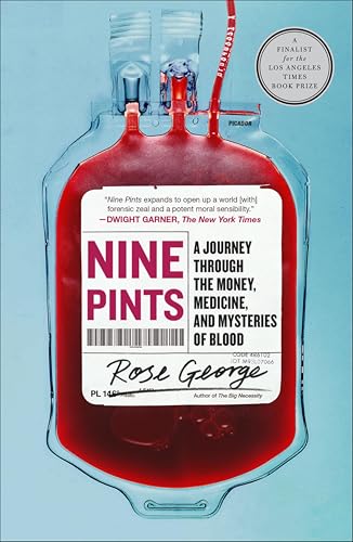 Nine Pints: A Journey Through the Money, Medicine, and Mysteries of Blood book cover