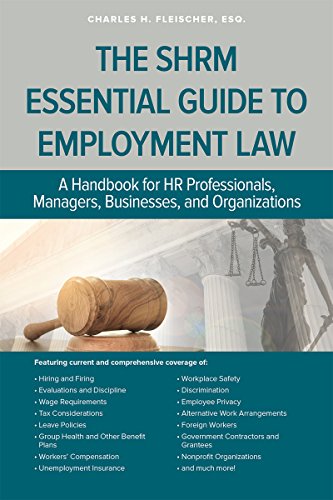 The SHRM Essential Guide to Employment Law: A Handbook for HR Professionals, Managers, Businesses, and Organizations book cover