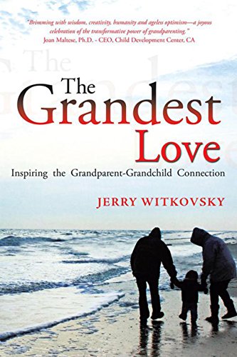 The Grandest Love: Inspiring the Grandparent-Grandchild Connection book cover