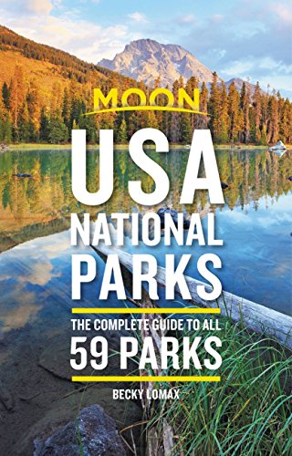 Moon USA National Parks: The Complete Guide to All 59 Parks book cover