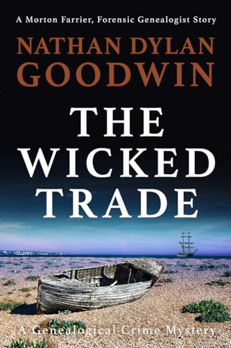 The Wicked Trade (The Forensic Genealogist #7) book cover