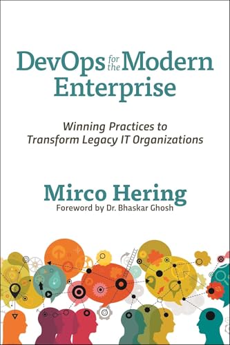 DevOps for the Modern Enterprise: Winning Practices to Transform Legacy IT Organizations book cover