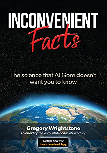 Inconvenient Facts: The Science That Al Gore Doesn't Want You to Know book cover