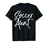 Soccer Aunt Shirt Proud Fun Cute Soccer Shirt For Auntie T S