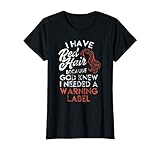 Redhead Gift Shirt I Have Red Hair Because God Knew Tee T Sh