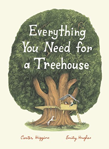 Everything You Need For a Treehouse book cover