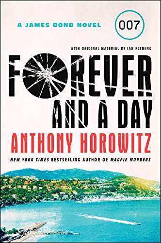 Forever and a Day: A James Bond Novel book cover